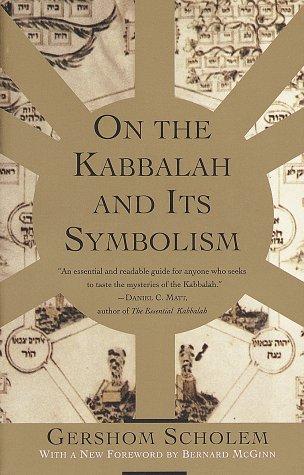 Gershom Scholem: On the Kabbalah and its symbolism (1996, Schocken Books)