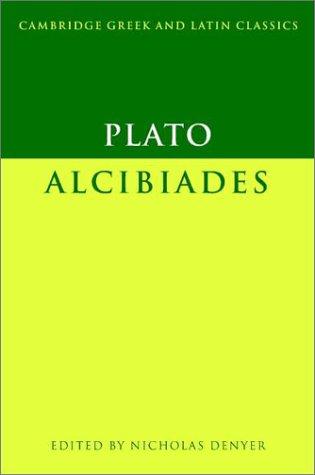 Plato: Alcibiades (Ancient Greek language, 2001, Cambridge University Press)