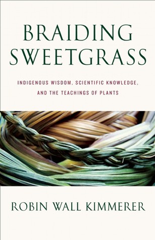 Robin Wall Kimmerer: Braiding Sweetgrass (Engllish language, 2013, Milkweed)