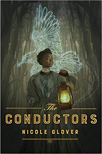 Nicole Glover: Conductors (2020, Houghton Mifflin Harcourt Publishing Company)