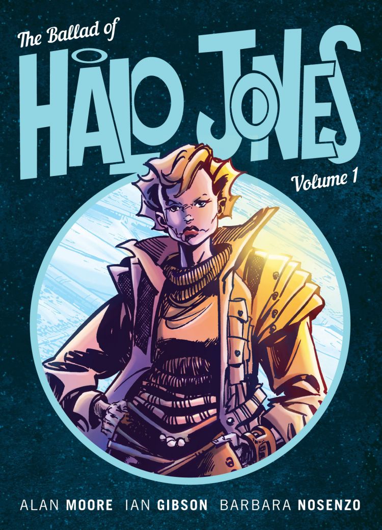 Alan Moore, Ian Gibson: The Ballad of Halo Jones, Volume 1 (EBook, 2018, Rebellion)