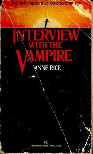 Anne Rice: Interview With the Vampire (Paperback, 1982, Ballantine Books)