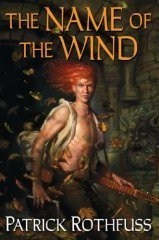 Patrick Rothfuss: The Name of the Wind (Hardcover, 2007, DAW Books, Inc., Distributed by Penguin Group (USA) Inc.)