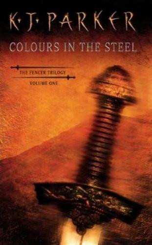 K. J. Parker: Colours in the Steel (2003, Warner Books)