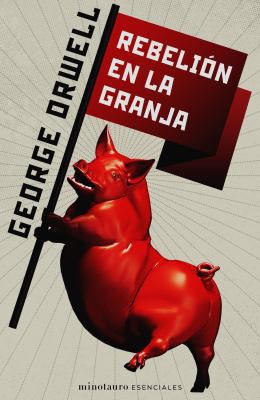 George Orwell, GEORGE ORWELL: Rebelión en la granja (Paperback, Spanish language, 2021, Minotauro)