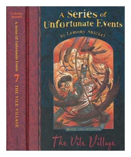 Lemony Snicket: The vile village / illustrated by Brett Helquist (Hardcover, 2001, London : Egmont)