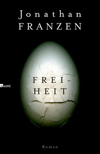 Jonathan Franzen: Freiheit (Hardcover, German language, 2010, Rowohlt)