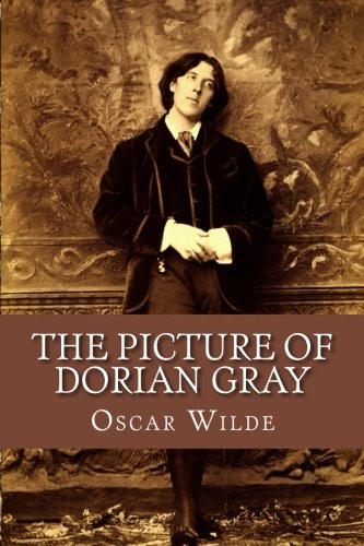 Oscar Wilde: The Picture of Dorian Gray (2018, CreateSpace Independent Publishing Platform)