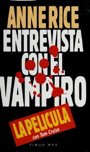 Anne Rice: Entrevista con el Vampiro (Paperback, Spanish language, 1994, Timun Mas)