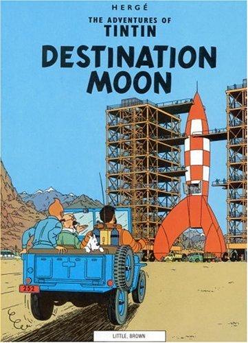 Hergé: Destination Moon (The Adventures of Tintin) (Paperback, 1976, Little, Brown Young Readers)