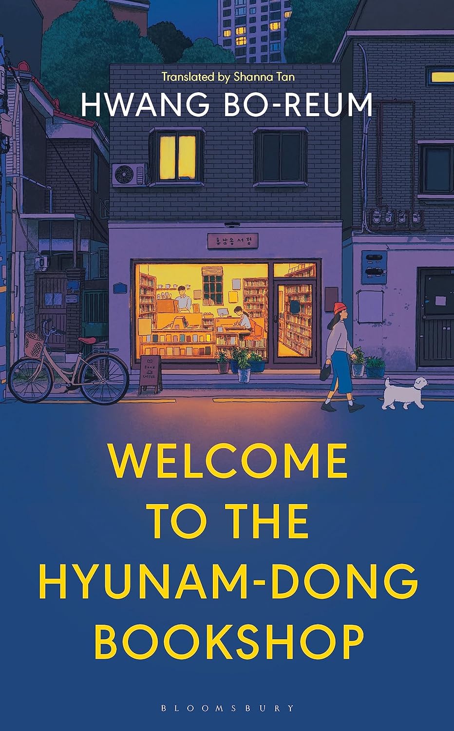 Hwang Bo-reum, Shanna Tan: Welcome to the Hyunam-dong Bookshop (EBook, 2023, Bloomsbury Publishing)