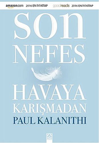 Paul Kalanithi: Son Nefes Havaya Karismadan (2016, Altin Kitaplar)