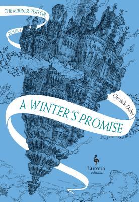 Christelle Dabos: A Winter's Promise (Hardcover, 2018)