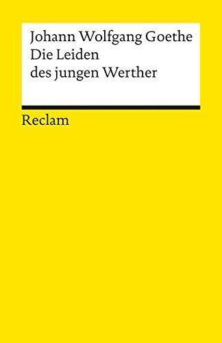 Johann Wolfgang von Goethe: Die Leiden des jungen Werther (German language, 2013, Reclam)