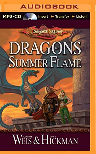 Tracy Hickman Margaret Weis, (blank): Dragons of Summer Flame (AudiobookFormat, 2014, Brilliance Audio)