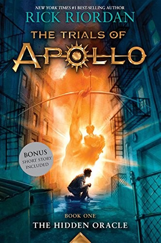 Rick Riordan: The Hidden Oracle (Trials of Apollo, Book One) (Paperback, 2017, Disney-Hyperion)