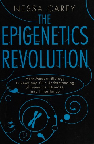 Nessa Carey: Epigenetics revolution (2013)