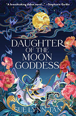Sue Lynn Tan: Daughter of the Moon Goddess (EBook, 2022, Harper Voyager)
