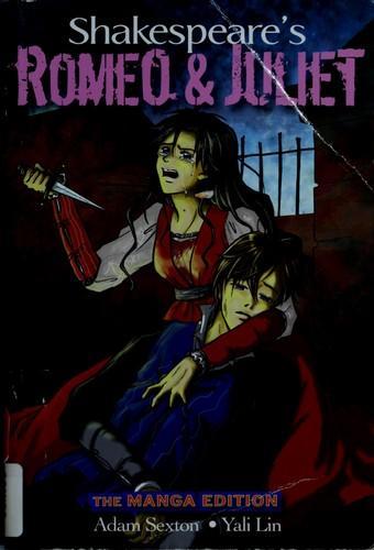 William Shakespeare: Shakespeare's Romeo and Juliet the manga edition (2008)