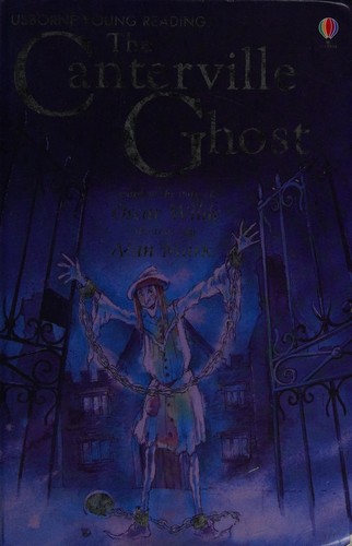 Oscar Wilde, Alan Marks, Susanna Davidson, Alison Kelly: Canterville Ghost (2007, Usborne Publishing, Limited)