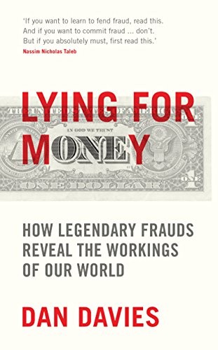 Dan Davies: Lying for Money (2018, Profile Books Ltd)