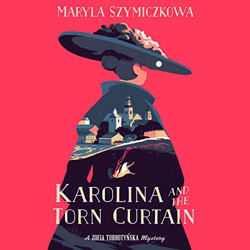 Maryla Szymiczkowa: Karolina and the Torn Curtain (AudiobookFormat, 2021, HarperCollins and Blackstone Publishing)