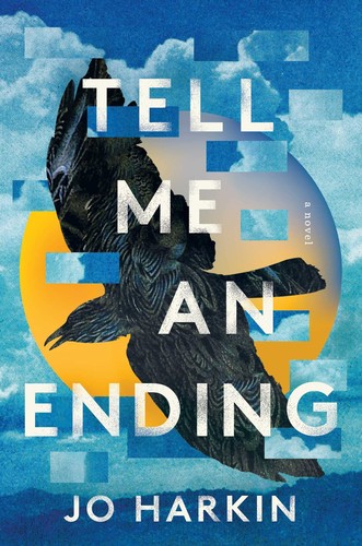 Jo Harkin: Tell Me an Ending (2022, Scribner)