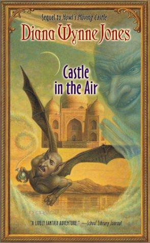 Diana Wynne Jones: Castle in the Air (Hardcover, 2001, Greenwillow)