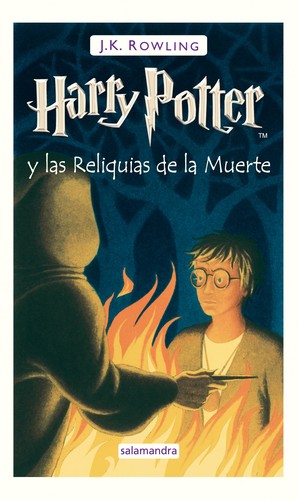 J. K. Rowling: Harry Potter y las reliquias de la muerte (Spanish language, 2008, Publicaciones y Ediciones Salamandra, S.A.)