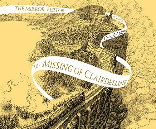 Christelle Dabos, Emma Fenney: The Missing of Clairdelune (AudiobookFormat, 2019, Dreamscape Media)