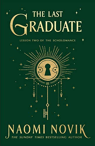 Naomi Novik: The Last Graduate (Hardcover)