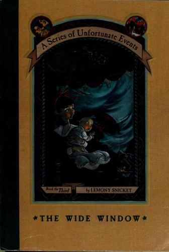 Lemony Snicket: The Wide Window (A Series of Unfortunate Events #3) (Paperback, 2000, Scholastic)