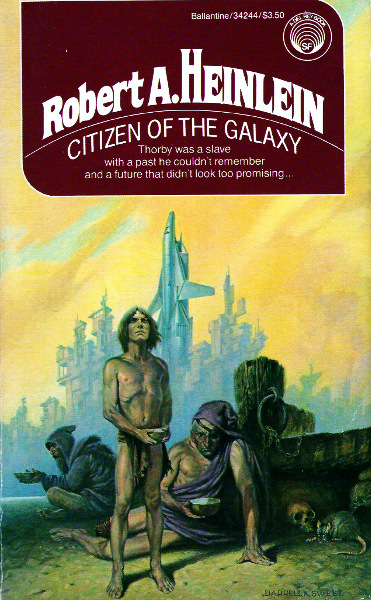 Robert A. Heinlein: Citizen of the Galaxy (1987, Del Rey)