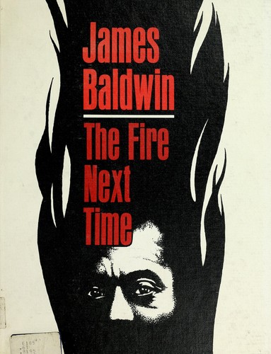 James Baldwin: The Fire Next Time (1963, Franklin Watts)