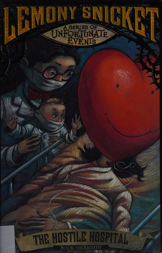 Lemony Snicket, Brett Helquist: Hostile Hospital (2001, HarperCollins Publishers New Zealand)