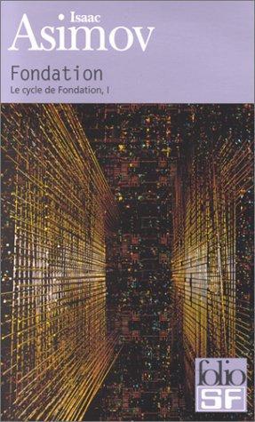 Isaac Asimov: Le cycle de fondation (French language, 2000, Éditions Gallimard)