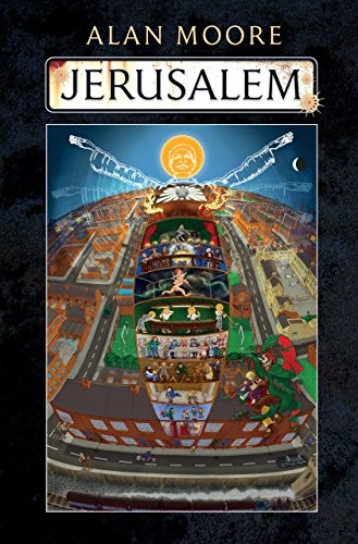 Alan Moore: Jerusalem (2016, Liveright)