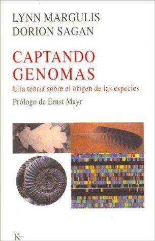 Dorion Sagan, Ernst Mayr: Captando Genomas (Paperback, Spanish language, 2004, Editorial Kairos)
