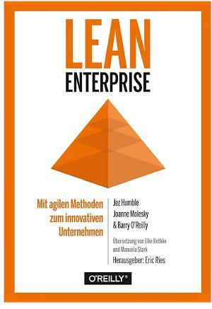 Jez Humble, Joanne Molesky, Barry O'Reilly: Lean Enterprise (German language)