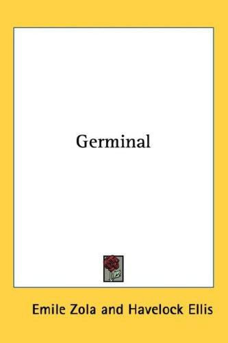 Émile Zola: Germinal (Hardcover, 2005, Kessinger Publishing, LLC)