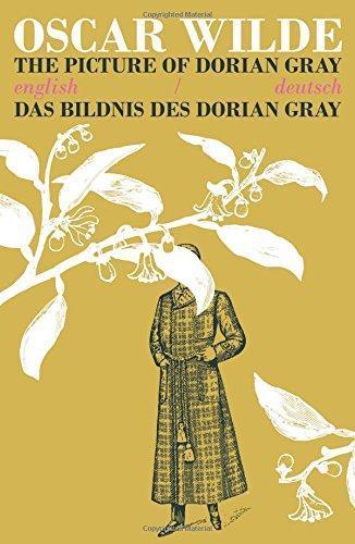 Oscar Wilde: The Picture of Dorian Gray-Das Bildnis des Dorian Gray: Bilingual Parallel Text in Deutsch/English (German and English Edition)