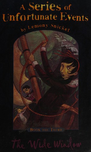 Lemony Snicket: The wide window (2003, Galaxy Children's Large Print, Published by Chivers Press)