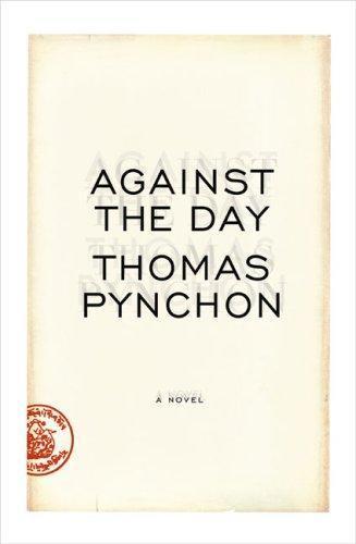 Thomas Pynchon: Against the Day (2006)