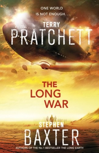 Stephen Baxter, Terry Pratchett: The Long War: Long Earth 2 (The Long Earth) (Paperback, 2013, Doubleday UK)