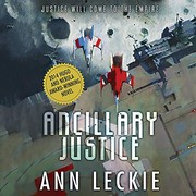 Ann Leckie: Ancillary Justice (AudiobookFormat, 2018, Hachette B and Blackstone Audio)