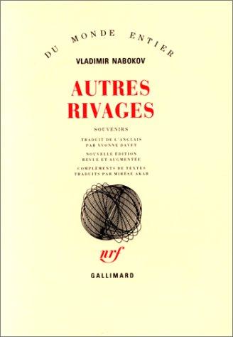 Vladimir Nabokov, Yvonne Davet, Mirèse Akar: Autres rivages  (French language, 1989, Gallimard)