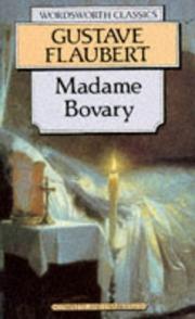 Gustave Flaubert: Madame Bovary (Paperback, 1998, Wordsworth Editions Ltd)