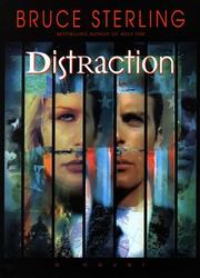Bruce Sterling: Distraction (1998, Bantam Books)