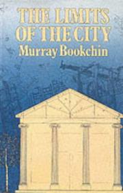 Murray Bookchin: Limits of the City (1996, Black Rose Books)