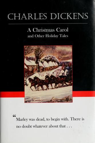 Charles Dickens: A Christmas carol and other holiday tales (2003, Borders Classics)